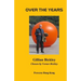 Over the Years: Selected Collected Poems 1972-2015