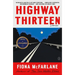 Highway Thirteen: Stories
