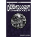 The Christian Demonologist Handbook [Volume One]: Diagnosing and Solving Demonic Hauntings