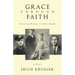 Grace Through Faith: Surviving History in God's Hands A Novel