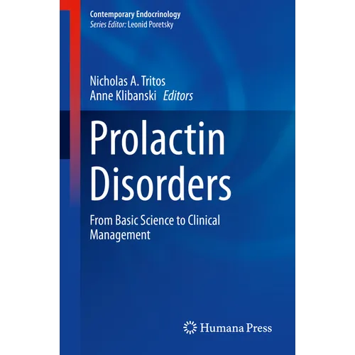 Prolactin Disorders: From Basic Science to Clinical Management