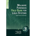 Malware Forensics Field Guide for Linux Systems: Digital Forensics Field Guides