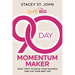 Live Big 90-Day Momentum Maker: Daily Steps to Build Your Business and Live Your Best Life
