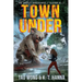 Town Under: A Post-Apocalyptic LitRPG