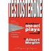 Testosterone & Other One-Act Plays, Volume 2, by Albert Meglin