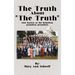 The Truth about the Truth - Also known as the homeless, penniless preachers