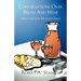 Conversations Over Bread And Wine: Meditations For The Lord's Supper