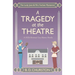 A Tragedy at the Theatre