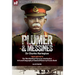 Plumer & Messines: Accounts of the General and the Battle, 1917