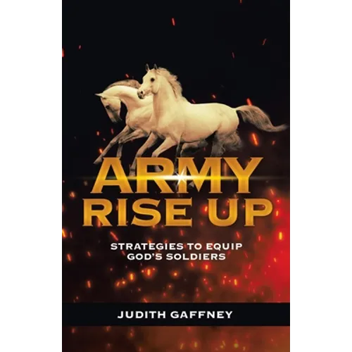 Army Rise Up: Strategies to Equip God's Soldiers