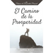 El Camino de la Prosperidad