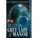 The Grey Lady of the Manor