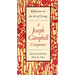 A Joseph Campbell Companion: Reflections on the Art of Living