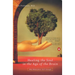 Healing the Soul in the Age of the Brain: Why Medication Isn't Enough