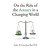 On the Role of the Actuary in a Changing World