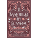 Married by Scandal