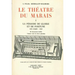 Le Theatre Du Marais, 2 Vols
