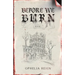 Before We Burn: Born from Ashes Trilogy