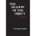 The Shadow of the Object: Psychoanalysis of the Unthought Known