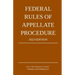 Federal Rules of Appellate Procedure; 2023 Edition: With Appendix of Length Limits and Official Forms