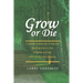 Grow or Die