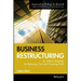 Business Restructuring: An Action Template for Reducing Cost and Growing Profit