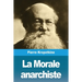 La Morale anarchiste
