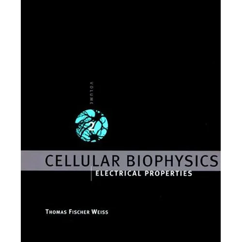 Cellular Biophysics, Volume 2: Electrical Properties
