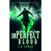 Imperfect Blood: A Gritty Urban Fantasy Series