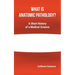 What Is Anatomic Pathology?: A Short History of a Medical Science