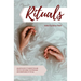 Rituals: An anthology of poetry and nonfiction exploring the presence and significance of ritual
