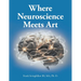 Where Neuroscience Meets Art: Pattern Recognition and Mirror Neurons, Implications for Mapping the Human Brain from Collected Works of Frank Stringf