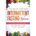 Intermittent Fasting for Women: Lose Weight, Balance Your Hormones, and Boost Anti-Aging With the Power of Autophagy - 16/8, One Meal a Day, 5:2 Diet