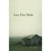 Axe, Fire, Mule