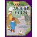 The Original Mother Goose: Based on the 1916 Classic