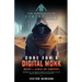 Code for a Digital Monk: Book 1: Child of Destiny