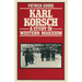 Karl Korsch: A Study in Western Marxism