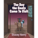 The Day the Goats Came to Visit