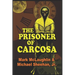 The Prisoner Of Carcosa & More Tales Of The Bizarre