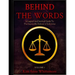 Behind The Words: A Logical and Satirical Guide to the Impossible Defense of Jodi Arias