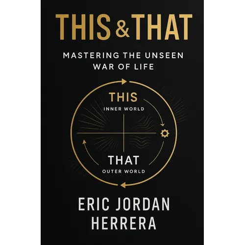 This & That: The Unseen War of Life