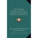 On Prayer: Spiritual Instructions on the Various States of Prayer According to the Doctrine of Bossuet Bishop of Meaux 1931