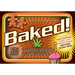 Baked!: 35 Marijuana Munchies to Make and Bake