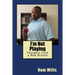 I'm Not Playing: Thoughts from a Raw Brotha