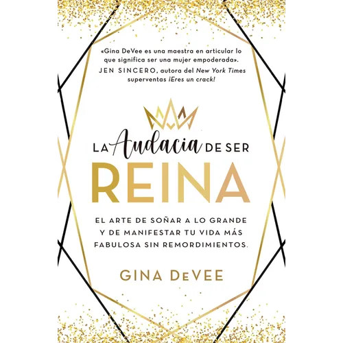 Audacia de Ser Reina, La