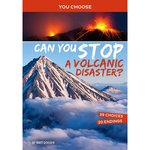 Can You Stop a Volcanic Disaster?: An Interactive Eco Adventure