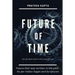 Future of Time: Future That Was Written In The Past: As Per Indian Sages And Scriptures