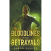 Bloodlines and Betrayals