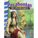 Pocahontas: Her Life and Legend