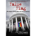 False Flag: Why Queer Politics Mean the End of America